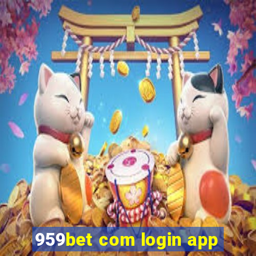 959bet com login app